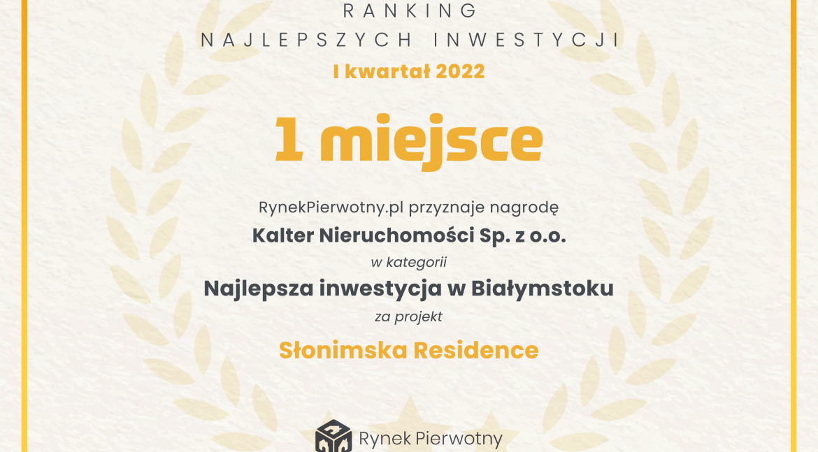 RANKING NAJLEPSZYCH INWESTYCJI W BIAŁYMSTOKU W I KWARTALE 2022 ROKU