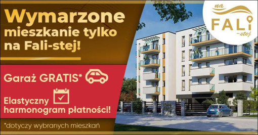 TWOJE WYMARZONE MIESZKANIE TYLKO NA FALI-STEJ!